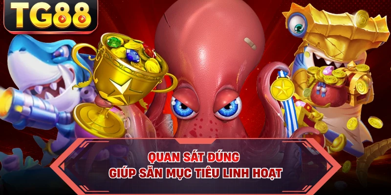 Phòng chơi đa dạng tạo nhịp săn cuốn hút
